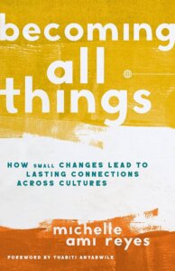 Becoming All Things by Michelle Reyes
